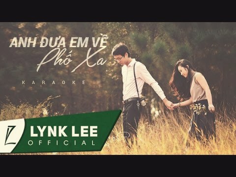 Anh Đưa Em Về Phố Xa – Karaoke