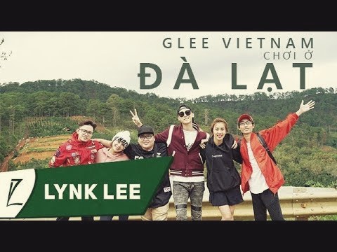 Đi Chơi Đà Lạt Cùng Nhóm Glee Việt Nam