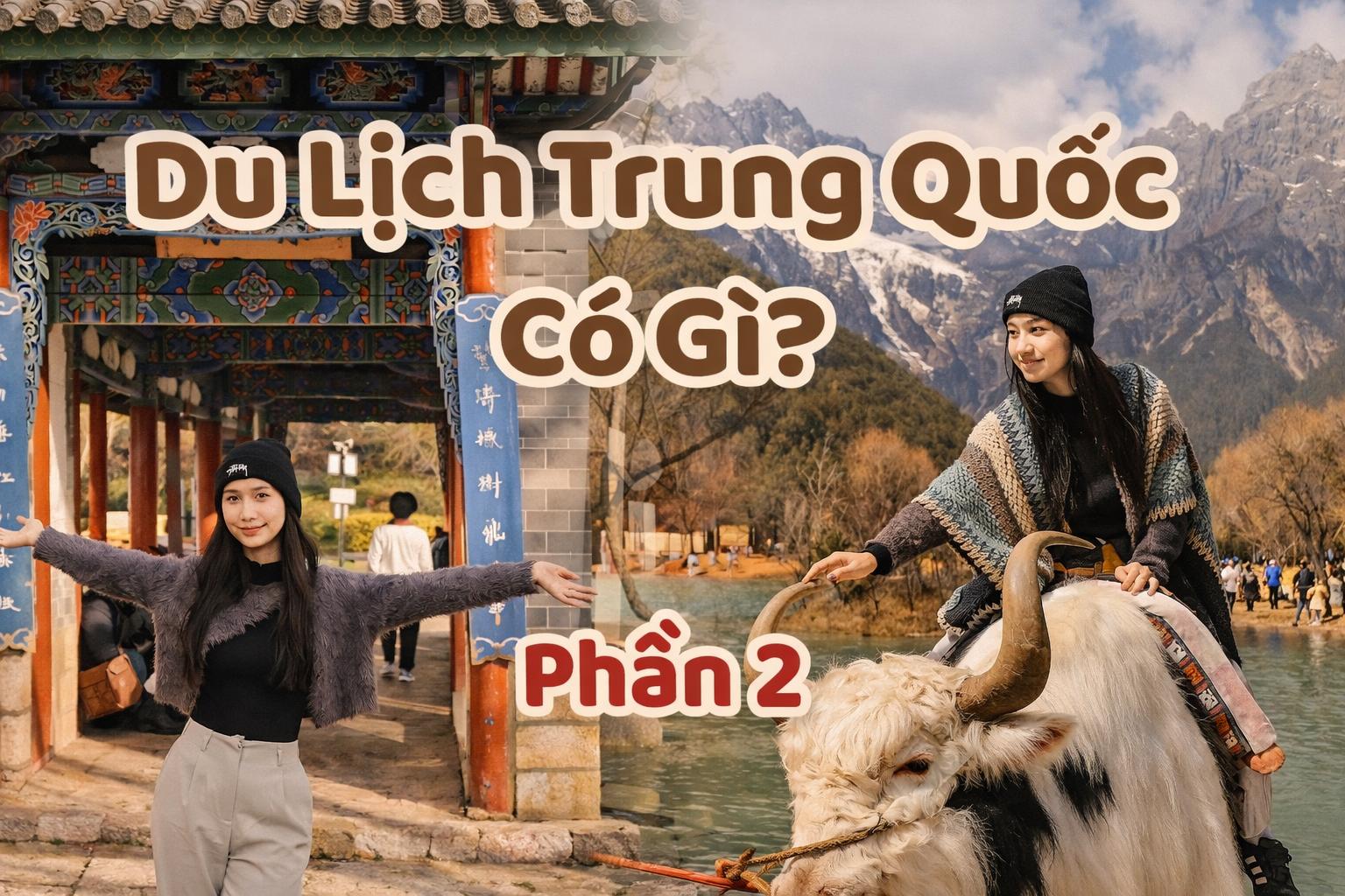 Du Lịch Trung Quốc – Phần 2