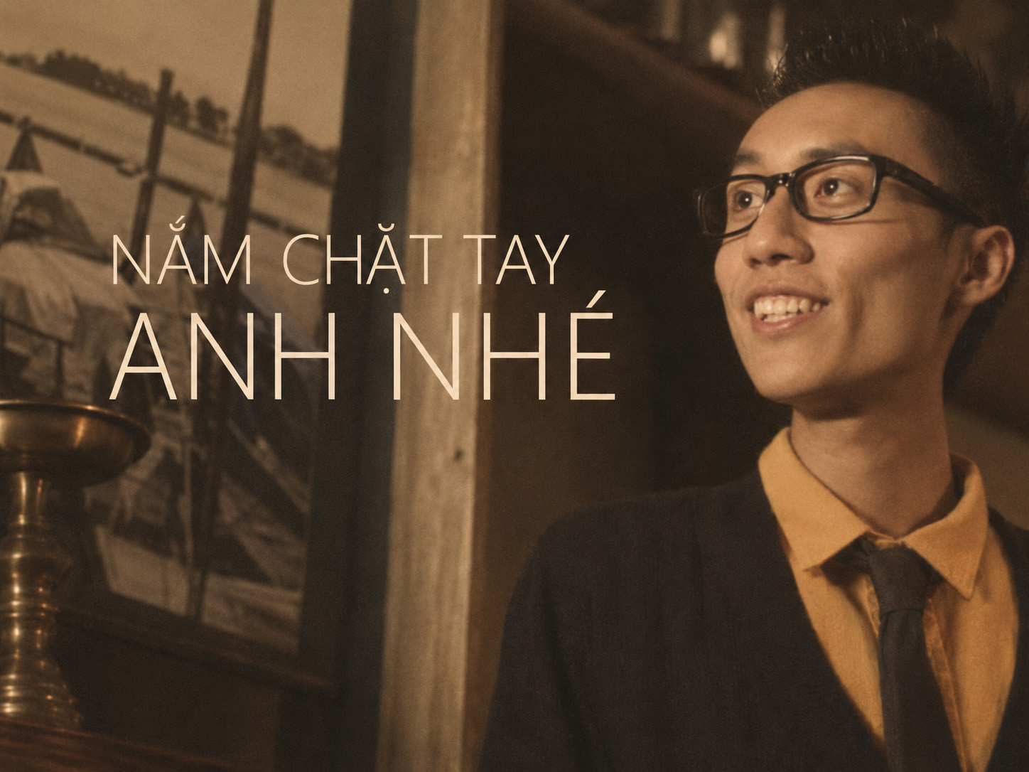 Nắm Chặt Tay Anh Nhé – MV